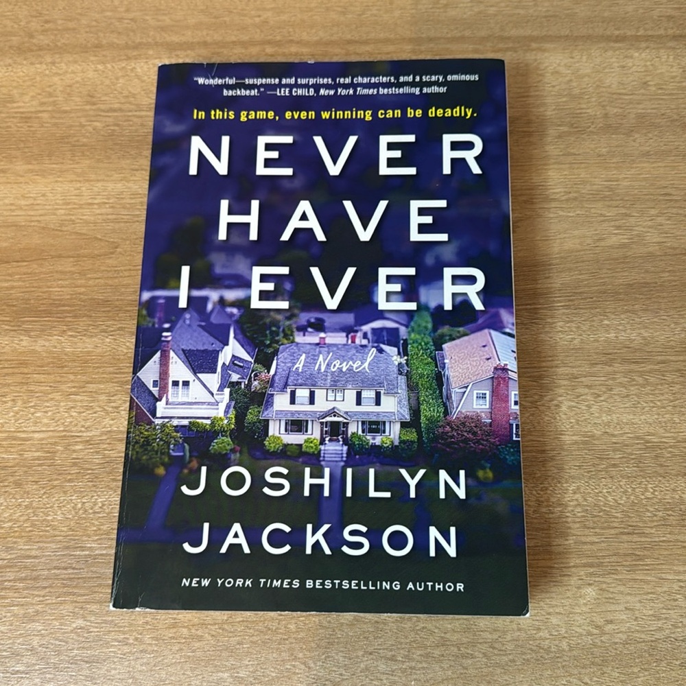 Never Have I Ever by Joshilyn Jackson